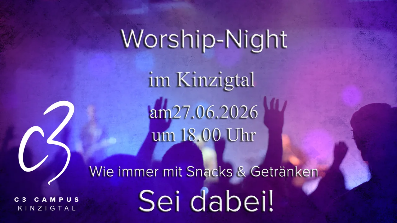Worship-Night im Kinzigtal am 27.06.2026 um 18:00 Uhr